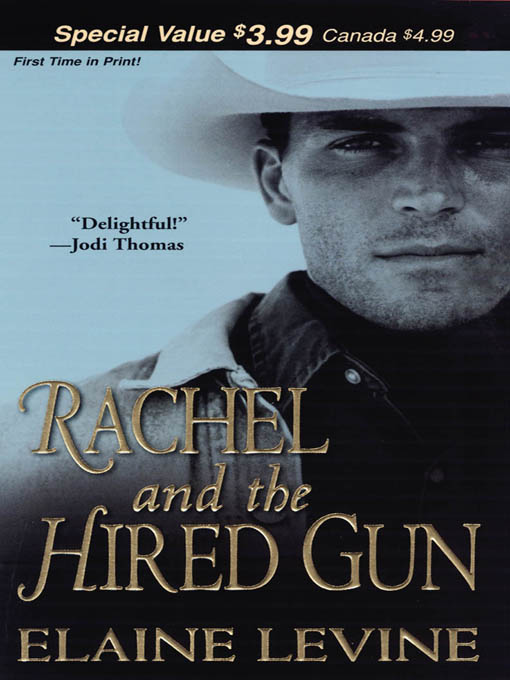 Title details for Rachel and the Hired Gun by Elaine Levine - Available